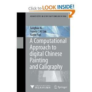  A Computational Approach to Digital Chinese Painting and 