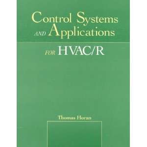  and Applications for HVAC/R (9780130851796): Thomas J. Horan: Books