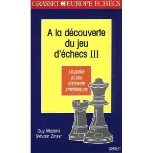  A la dÃ©couverte du jeu dÃ©checs (tome 3) (French 