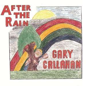  After the Rain Gary Callahan Music