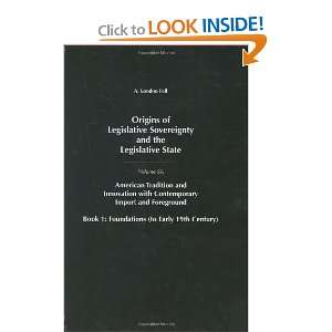  Origins of Legislative Sovereignty and the Legislative State 