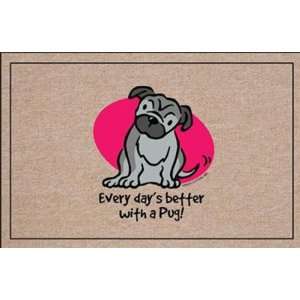  FUNNY DOORMATS   EVERY DAYS BETTER PUG Patio, Lawn 