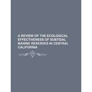   marine reserves in Central California (9781234267629) U.S. Government