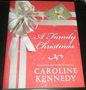Caroline Kennedy Signed Auto Rare Book A Family Christmas Autographed 
