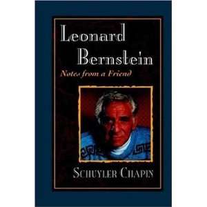  Leonard Bernstein [Hardcover] Schuyler Chapin Books