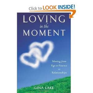   from Ego to Essence in Relationships [Paperback]: Gina Lake: Books