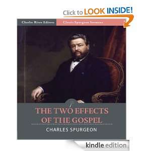 Classic Spurgeon Sermons: The Two Effects of the Gospel (Illustrated 