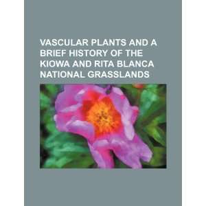  Vascular plants and a brief history of the Kiowa and Rita 