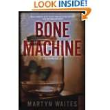 Bone Machine A Joe Donovan Thriller by Martyn Waites (Aug 26, 2009)