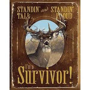  Im a Survivor   Deer Tin Sign