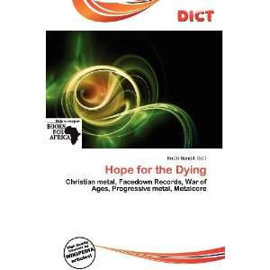  Hope for the Dying (9786136540634) Knútr Benoit Books