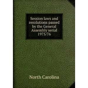   resolutions passed by the General Assembly serial. 1975/76 North