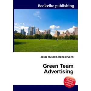  Green Team Advertising Ronald Cohn Jesse Russell Books