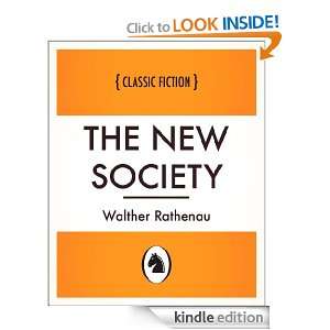 The New Society Walther Rathenau  Kindle Store