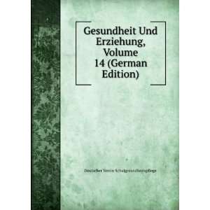   14 (German Edition) Deutscher Verein Schulgesundheitspflege Books