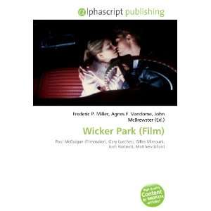  Wicker Park (Film) (9786132693648) Books