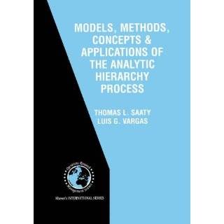Models, Methods, Concepts & Applications of the Analytic Hierarchy 