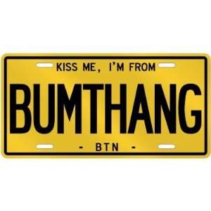   AM FROM BUMTHANG  BHUTAN LICENSE PLATE SIGN CITY