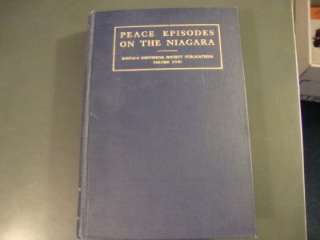 Peace Episodes on the Niagara : Other Studies and Reports DATED 1914 