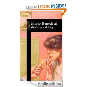   el fuego (Spanish Edition): Mario Benedetti:  Kindle Store