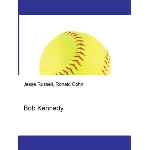  Bob Kennedy Ronald Cohn Jesse Russell Books