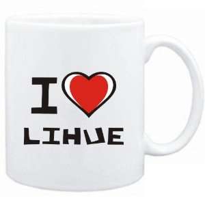  Mug White I love Lihue  Usa Cities