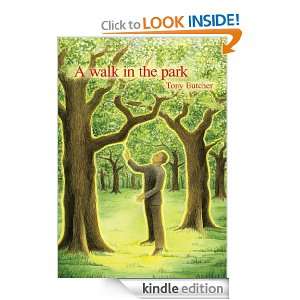 Walk in the Park Tony Butcher  Kindle Store