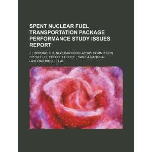  Spent nuclear fuel transportation package performance 