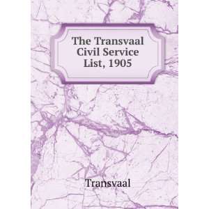 The Transvaal Civil Service List, 1905 Transvaal  Books