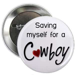   FOR A COWBOY Jersey Shore Slang Fan 2.25 inch Pinback Button Badge