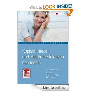 Kopfschmerzen und Migräne erfolgreich behandeln (German Edition 