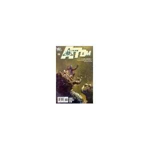  All New Atom #9 #10 #11 [DC Comic   May, June, July 2007 