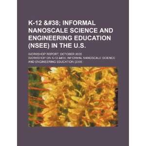 informal nanoscale science and engineering education (NSEE) in the U.S 