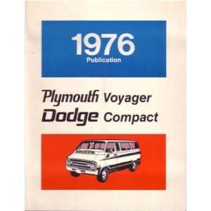    1976 DODGE VAN PLYMOUTH VOYAGER Shop Service Manual: Automotive