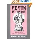 Venus in Boston and Other Tales of Nineteenth Century City Life by 