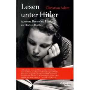   Bestseller, Leser im Dritten Reich: .de: Christian Adam: Bücher