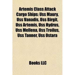 Artemis Class Attack Cargo Ships: USS Maury, USS Vanadis, USS Birgit 
