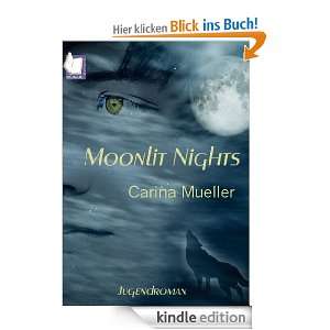Moonlit Nights eBook Carina Mueller  Kindle Shop