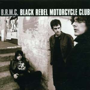 Black Rebel Motorcycle Club Black Rebel Motorcycle Club  