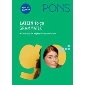 PONS Latein to go. Grammatik: Die wichtigsten Regeln im Taschenformat 