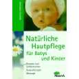 Natürliche Hautpflege für Babys und Kinder von Martina Gebhardt 