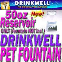 NEW for Drinkwell Pet Fountain   50oz RESERVOIR ONLY  