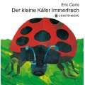 Der kleine Käfer Immerfrech Gebundene Ausgabe von Eric Carle