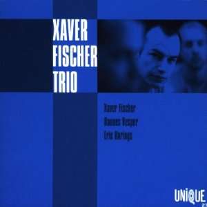 Xaver Fischer Trio Xaver Trio Fischer  Musik