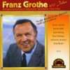 Herzlichst,Ihr Franz Grothe Franz Grothe  Musik