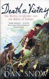 Death or Victory: Battle of Quebec and Birth of Empire  