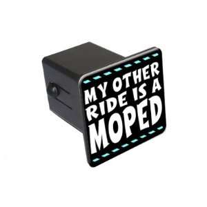  My Other Ride Is A Moped   2 Tow Trailer Hitch Cover Plug 