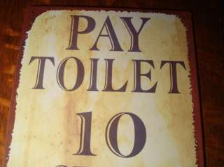 FUNNY Country Western Old West Bathroom Rustic Decor Sign PAY TOILETS 