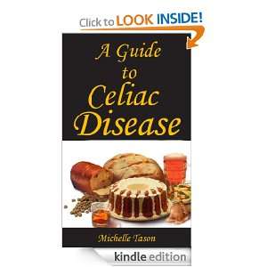 Guide To Celiac Disease Michelle Tason  Kindle Store