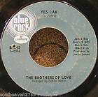 Crossover Soul 45 BROTHERS OF LOVE   Yes I Am   BLUE ROCK Records